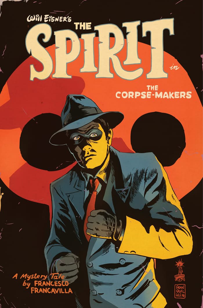 Will Eisner’s The Spirit: The Corpse-Makers, disegno di Francesco Francavilla