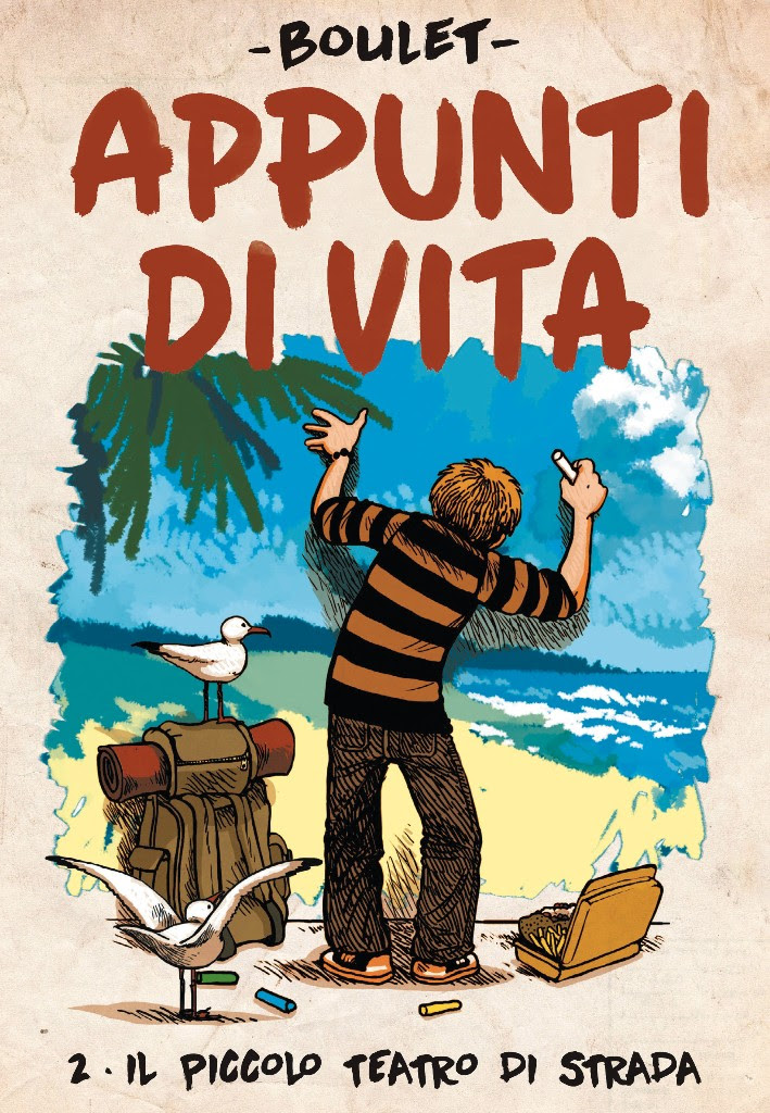 Appunti di vita vol. 2: Il piccolo teatro di strada, copertina di Boulet