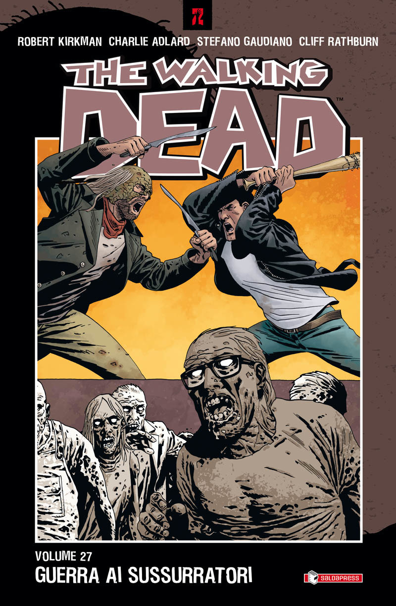 The Walking Dead vol. 27: Guerra ai Sussurratori, di Robert Kirkman e Charlie Adlard - saldaPress