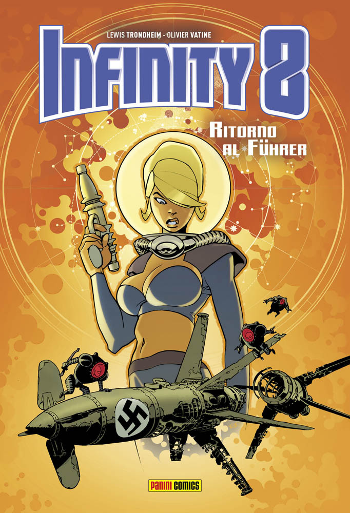 Infinity 8 vol. 2: Ritorno al führer, copertina di Olivier Vatine