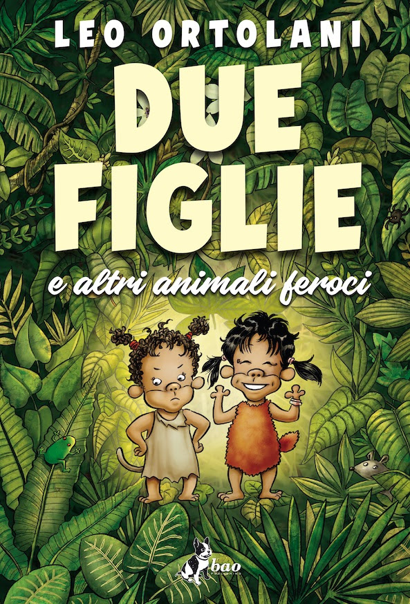 Due figlie e altri animali feroci, copertina di Leo Ortolani