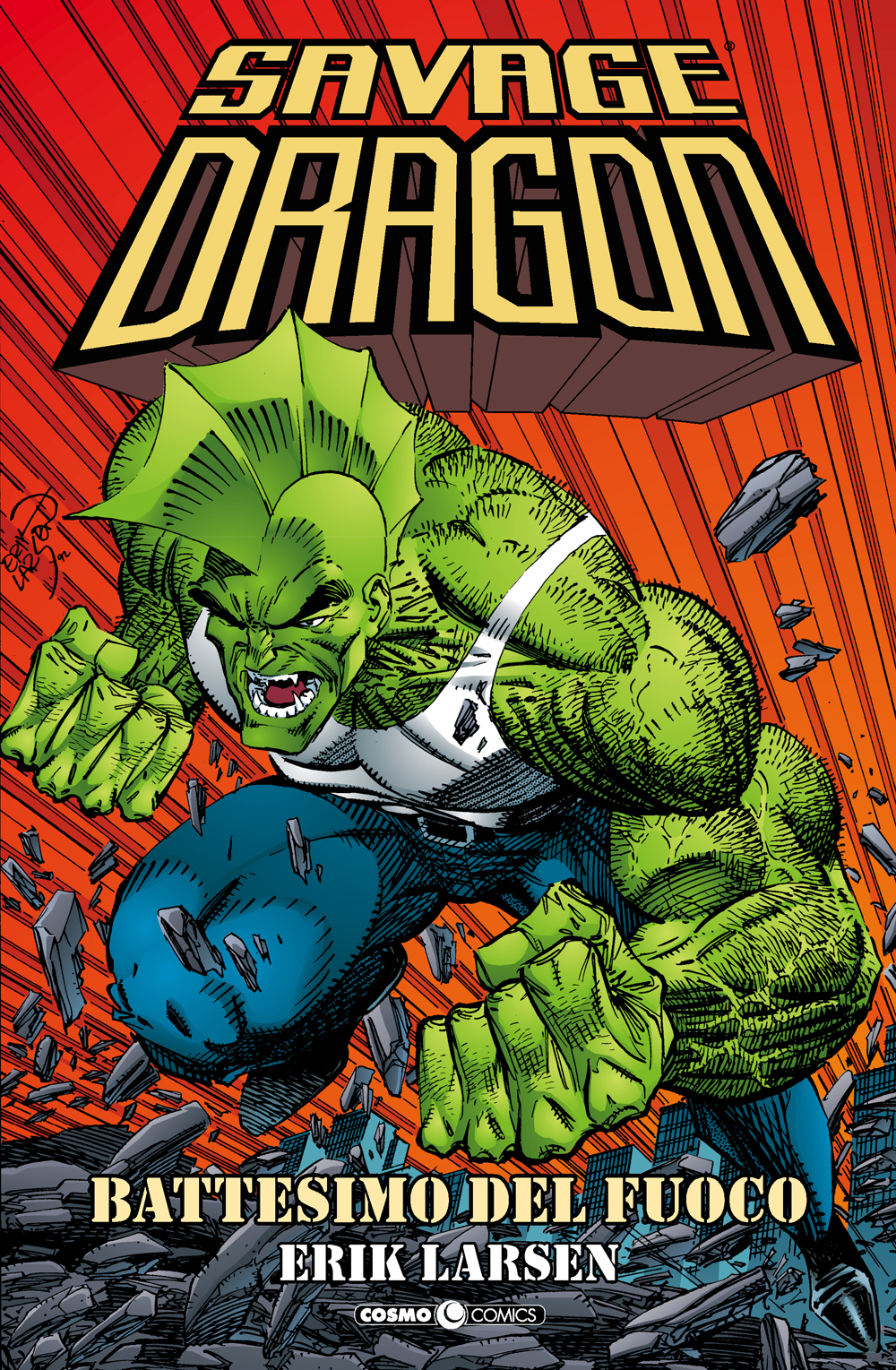 Savage Dragon vol. 1: Battesimo di fuoco, copertina di Erik Larsen