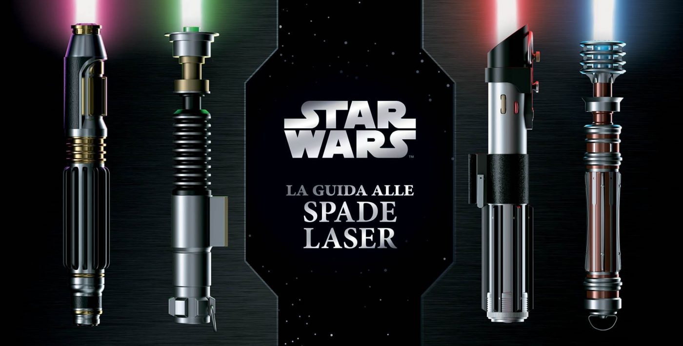 Star Wars: La guida alle spade laser