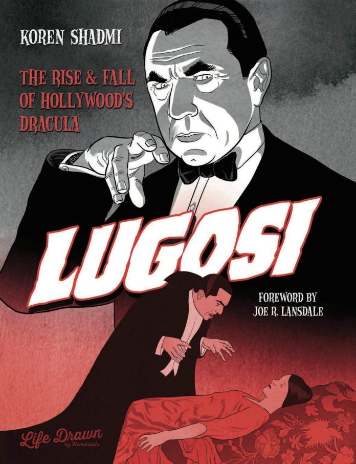 Lugosi: The Rise and Fall of Hollywood’s Dracula, copertina di Koren Shadmi