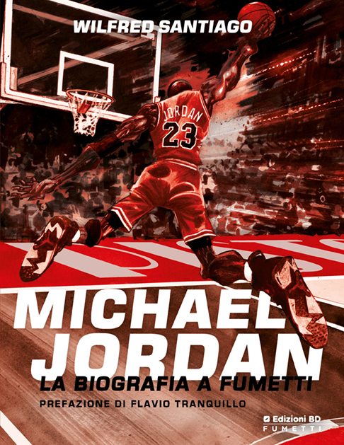 Michael Jordan - La biografia a fumetti, copertina di Wilfred Santiago