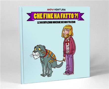 Che fine ha fatto?! di Andy Ventura