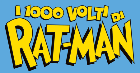 I mille volti di Rat-Man