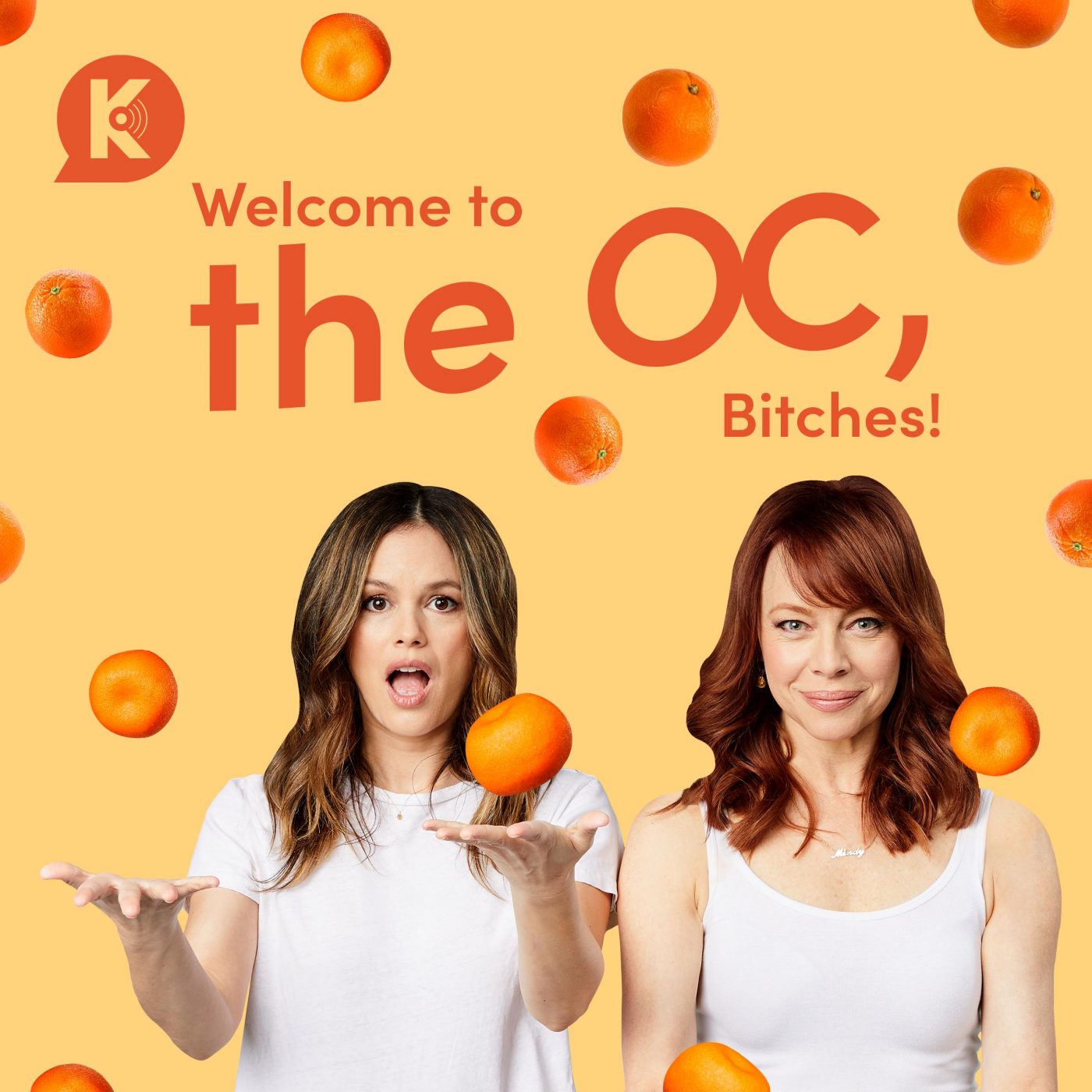 Welcome to the OC, bitches